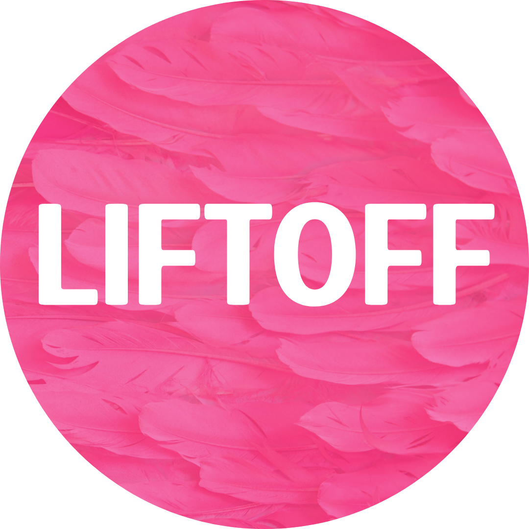 LIFTOFF ~ Coming Soon